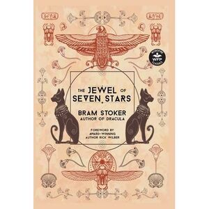 The Jewel of Seven Stars -- Bram Stoker